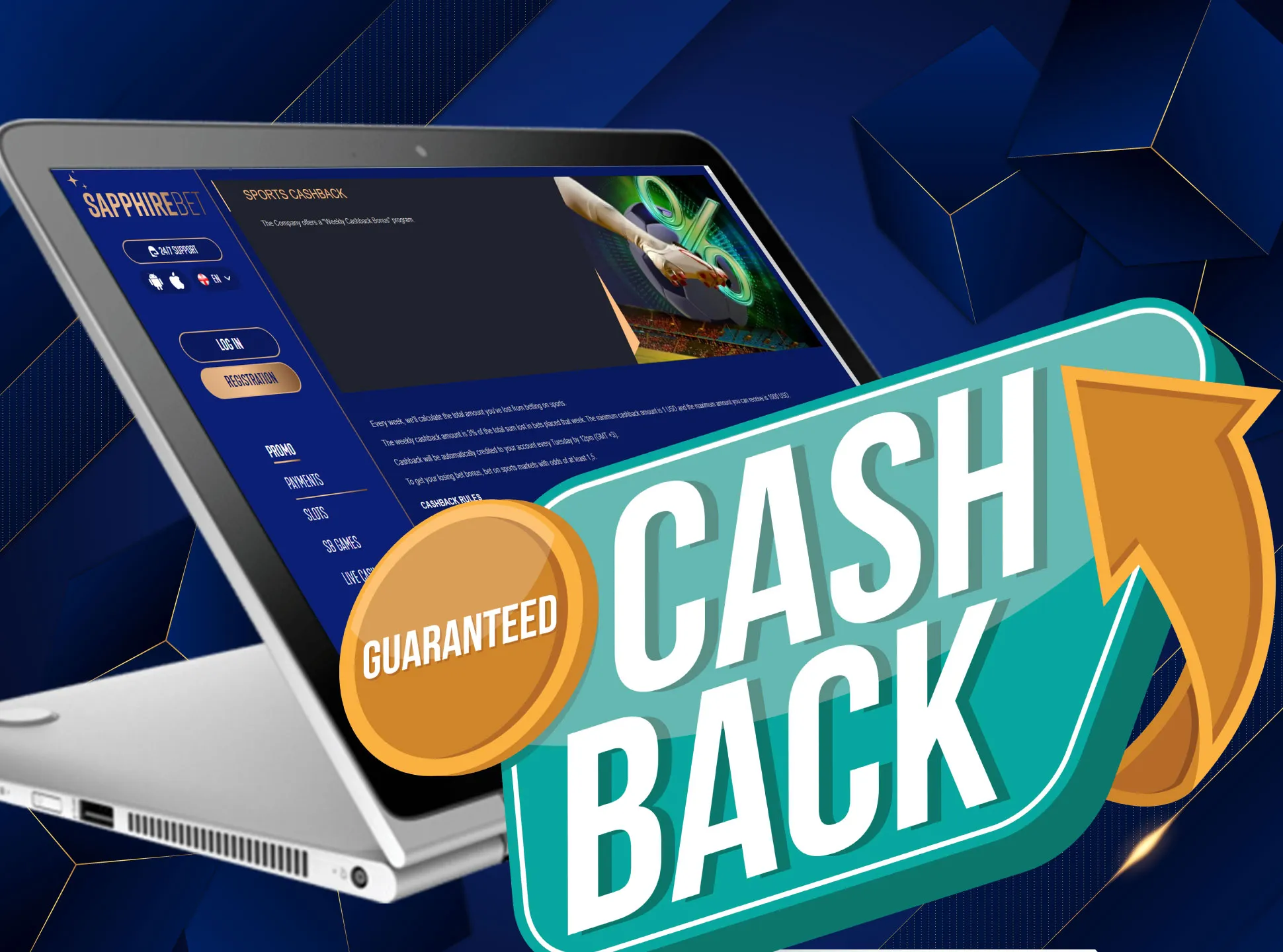 Sapphirebet also offers a 3% cashback on your lost money, that is paid every Thursday.