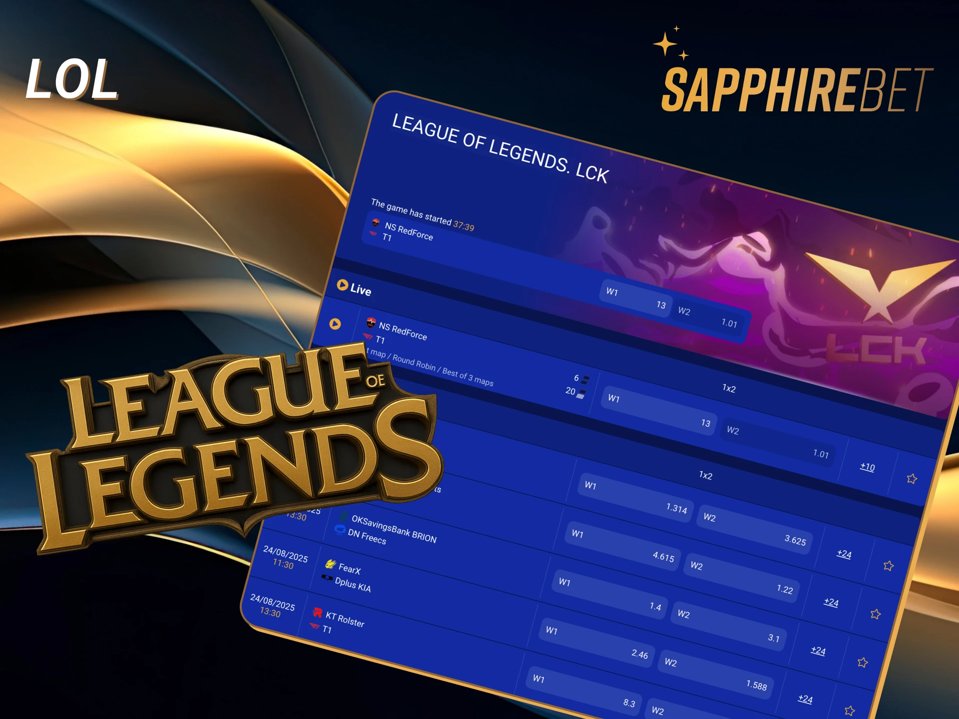 LOL games are also presented on Sapphirebet to bet on.